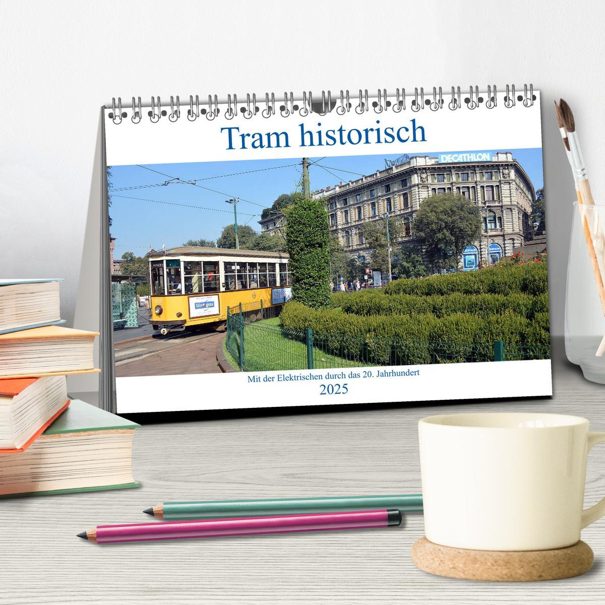 Bild: 9783435256587 | Tram historisch (Tischkalender 2025 DIN A5 quer), CALVENDO...