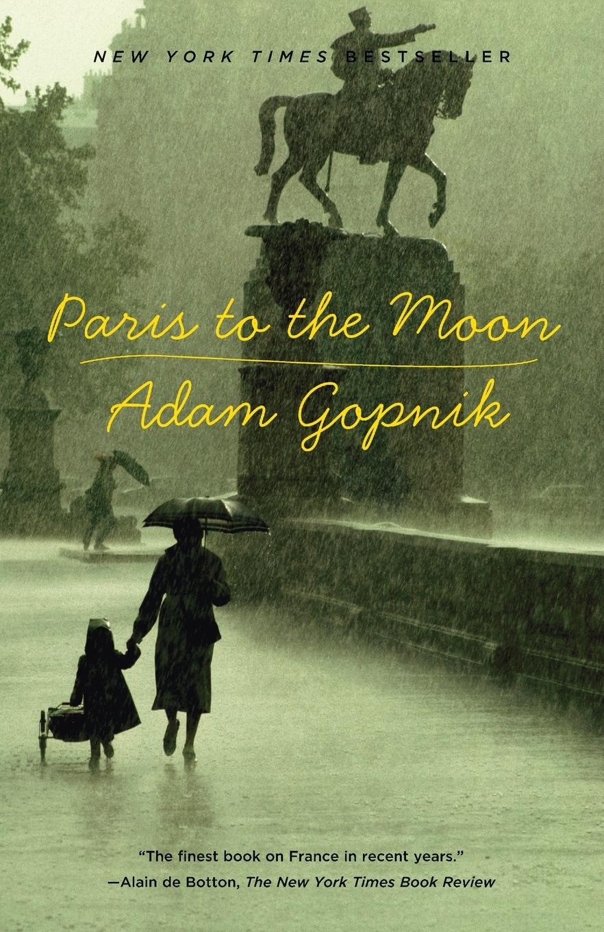 Cover: 9780375758232 | Paris to the Moon | Adam Gopnik | Taschenbuch | Englisch | 2001