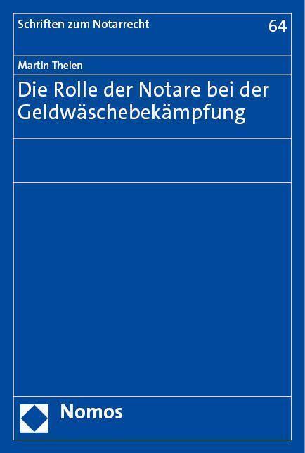 Cover: 9783756011001 | Die Rolle der Notare bei der Geldwäschebekämpfung | Martin Thelen