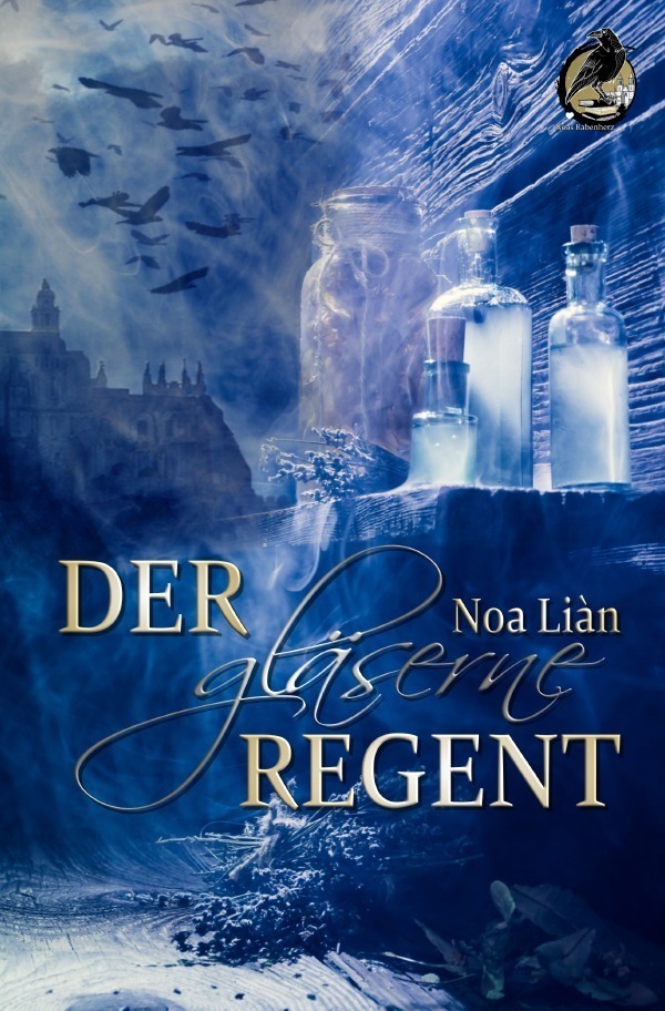 Cover: 9783753168869 | Der gläserne Regent | Noa Liàn | Taschenbuch | 680 S. | Deutsch | 2021