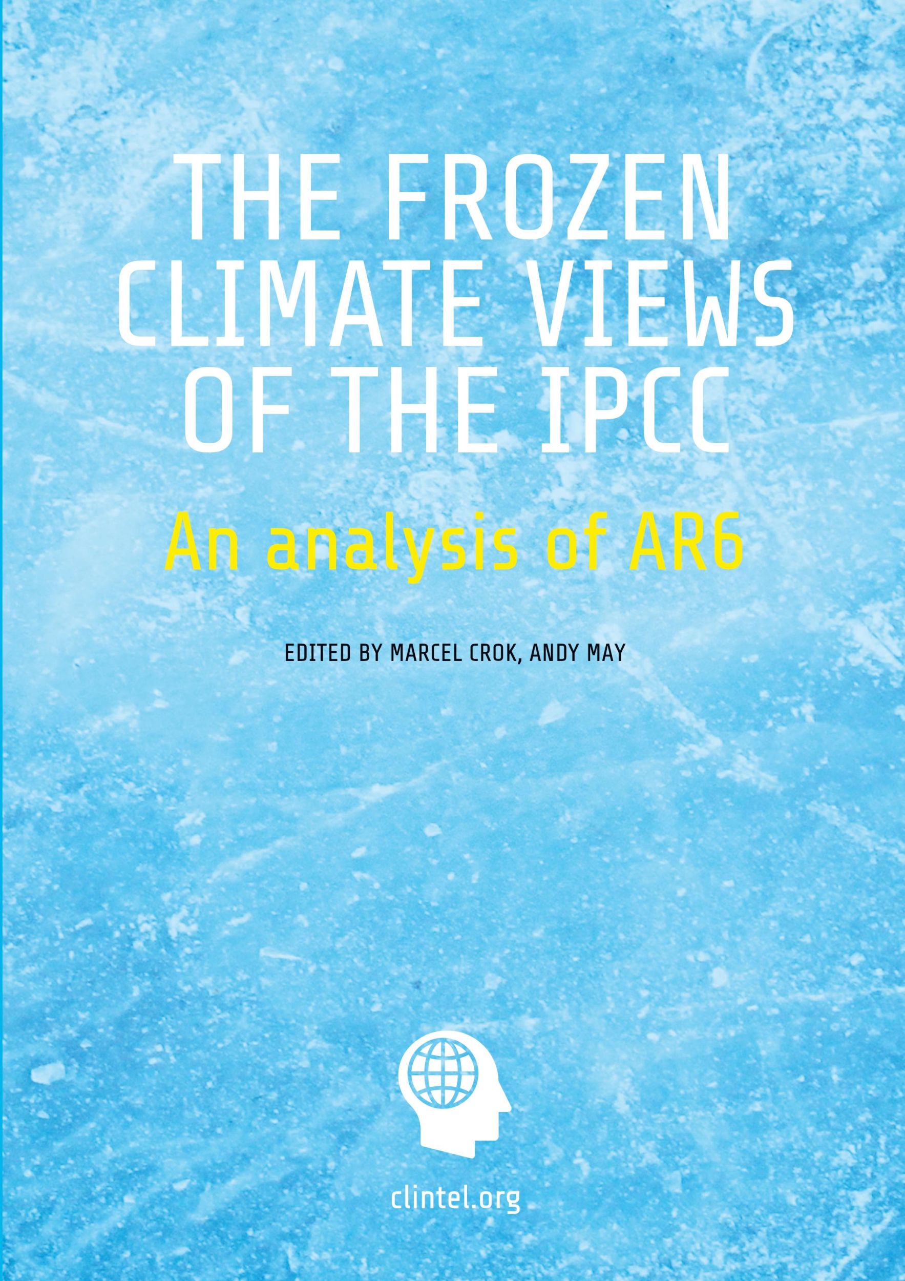 Cover: 9798890748621 | The Frozen Climate Views of the IPCC | An Analysis of AR6 | Buch