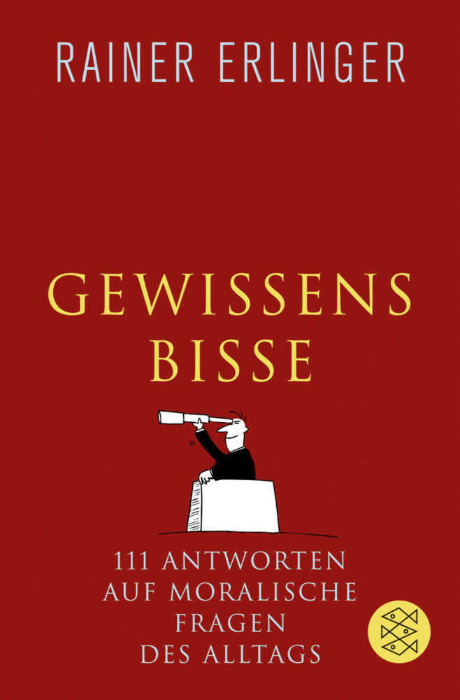 Cover: 9783596188536 | Gewissensbisse | 111 Antworten auf moralische Fragen des Alltags