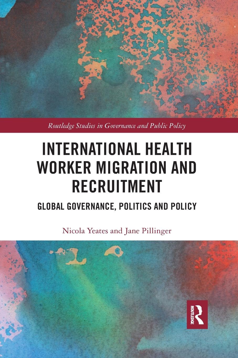 Cover: 9781032178165 | International Health Worker Migration and Recruitment | Yeates (u. a.)