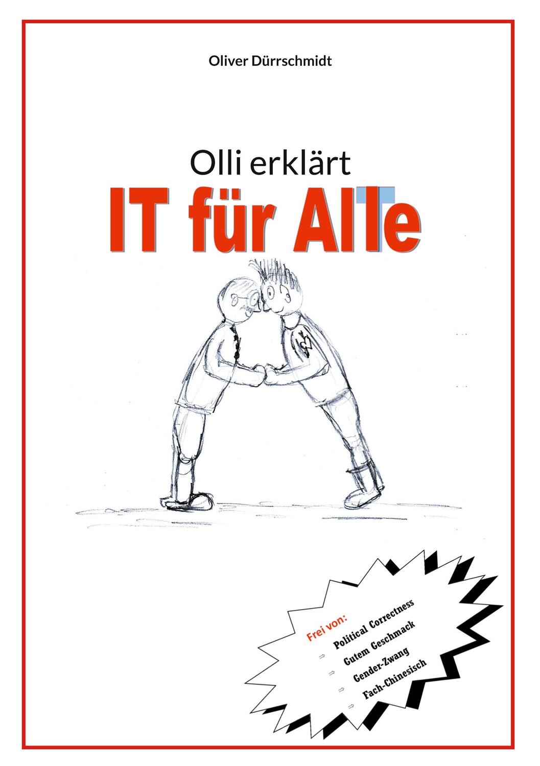 Cover: 9783759796790 | Olli erklärt | IT für Alle | Oliver Dürrschmidt | Taschenbuch | 218 S.