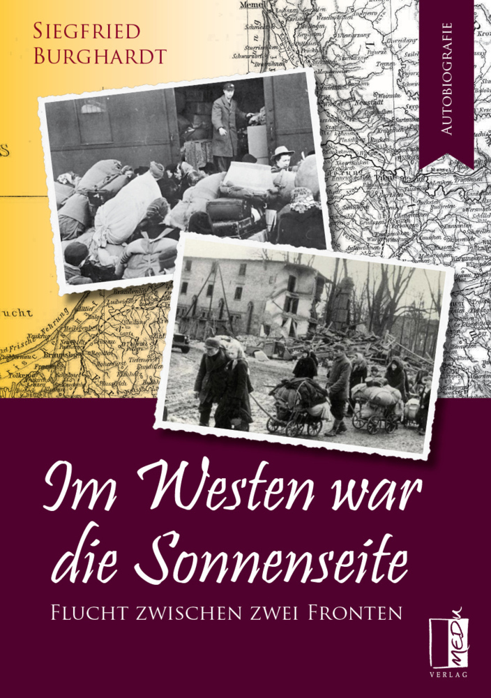 Cover: 9783963520419 | Im Westen war die Sonnenseite | Siegfried Burghardt | Taschenbuch