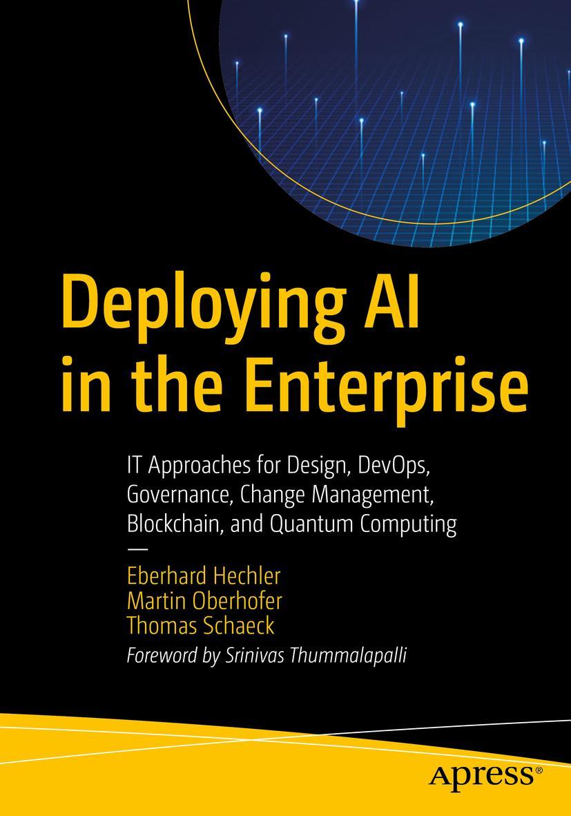 Cover: 9781484262054 | Deploying AI in the Enterprise | Eberhard Hechler (u. a.) | Buch