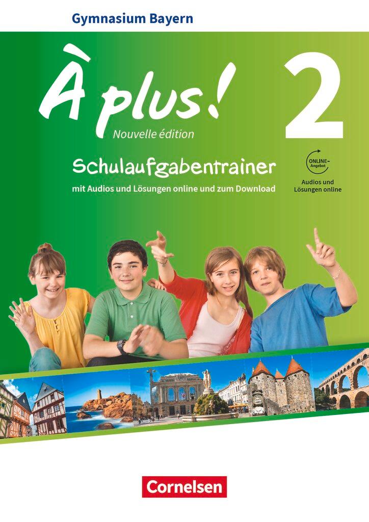 Cover: 9783061214319 | À plus ! - Nouvelle édition Band 2 - Bayern - Schulaufgabentrainer...