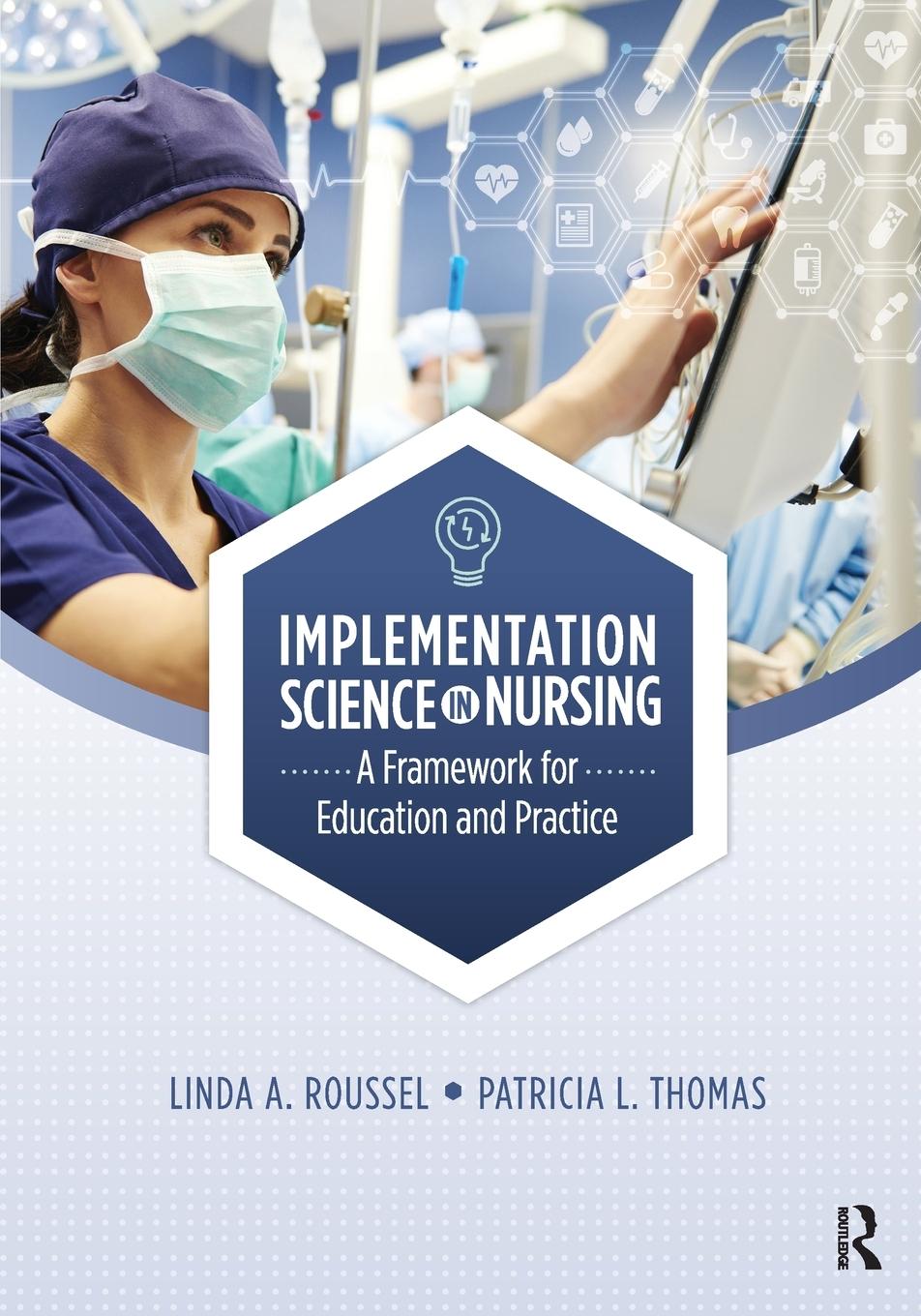 Cover: 9781630917388 | Implementation Science in Nursing | Linda Roussel (u. a.) | Buch