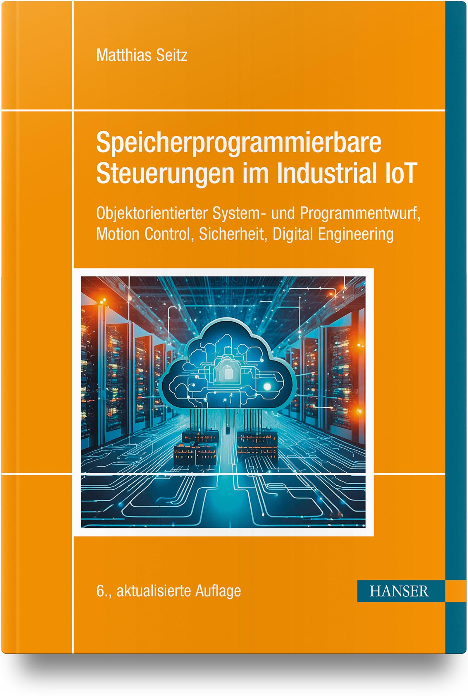 Cover: 9783446482432 | Speicherprogrammierbare Steuerungen im Industrial IoT | Matthias Seitz