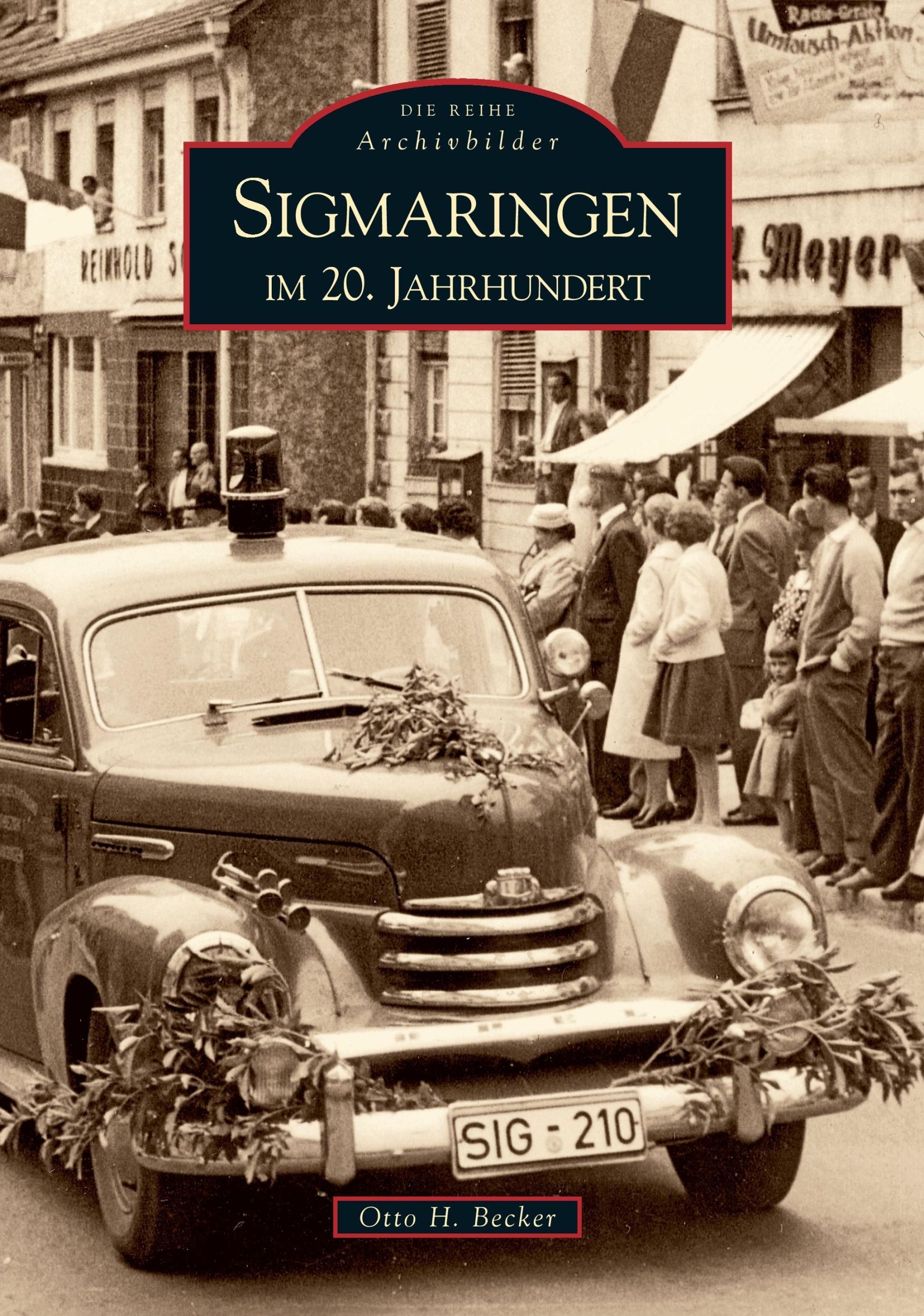 Cover: 9783866802742 | Sigmaringen im 20. Jahrhundert | Otto H. Becker | Taschenbuch | 136 S.