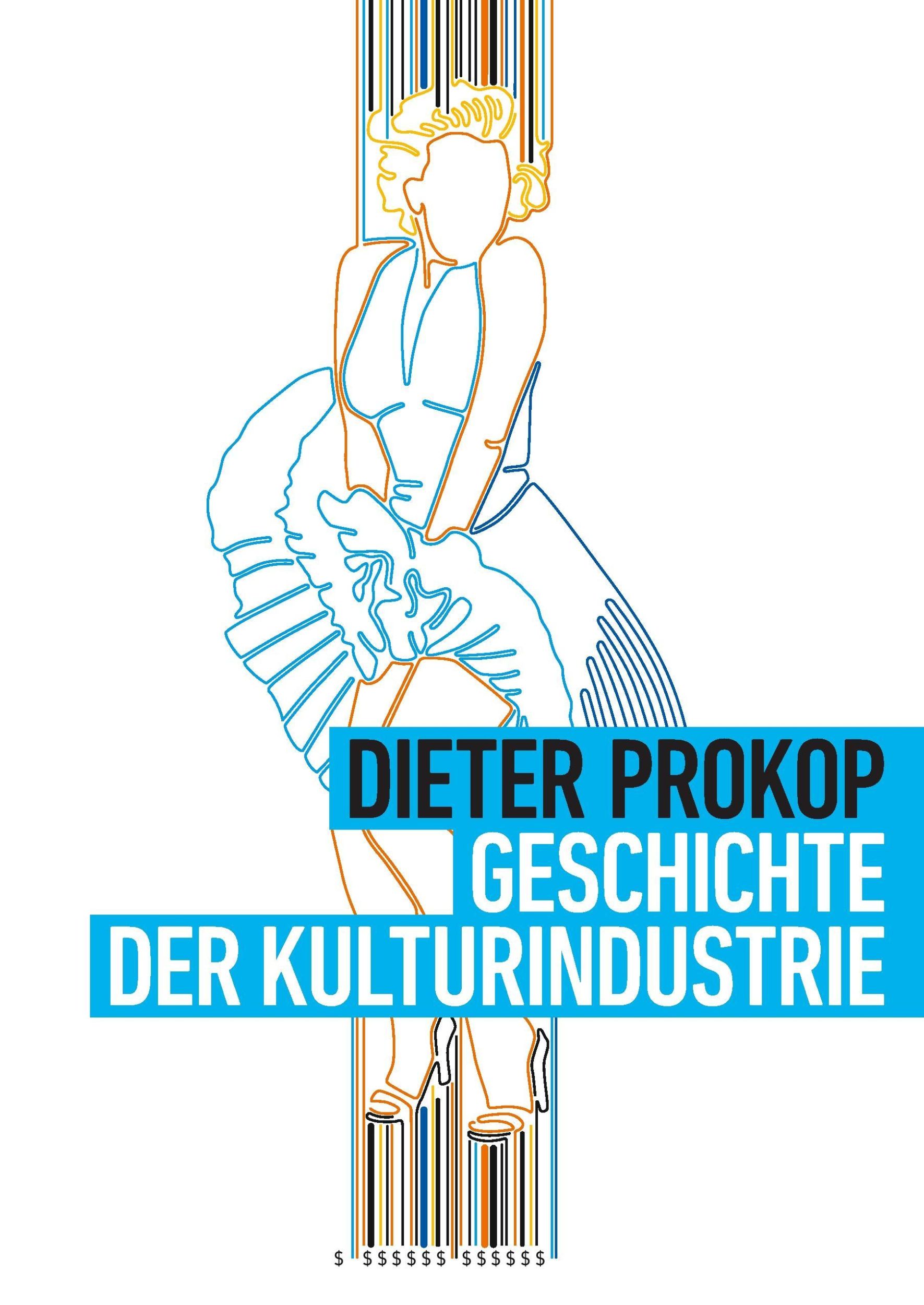 Cover: 9783734598722 | Geschichte der Kulturindustrie | Dieter Prokop | Buch | 576 S. | 2017