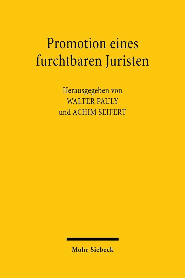 Cover: 9783161592379 | Promotion eines furchtbaren Juristen | Walter Pauly (u. a.) | Buch