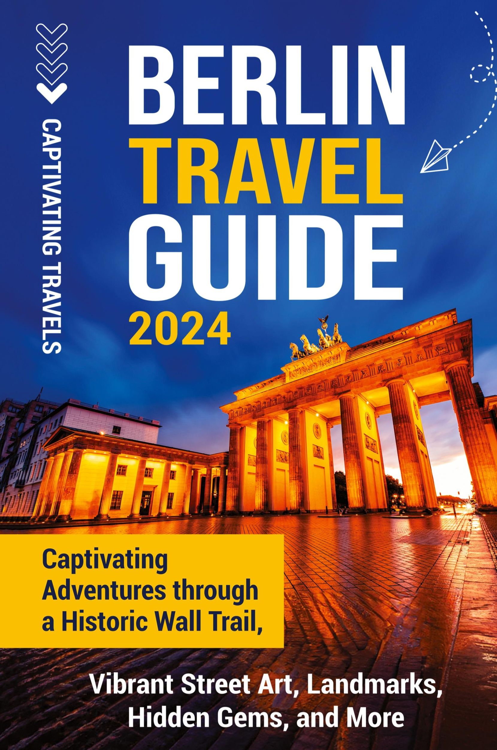 Cover: 9798893581270 | Berlin Travel Guide | Captivating Travels | Buch | Englisch | 2024