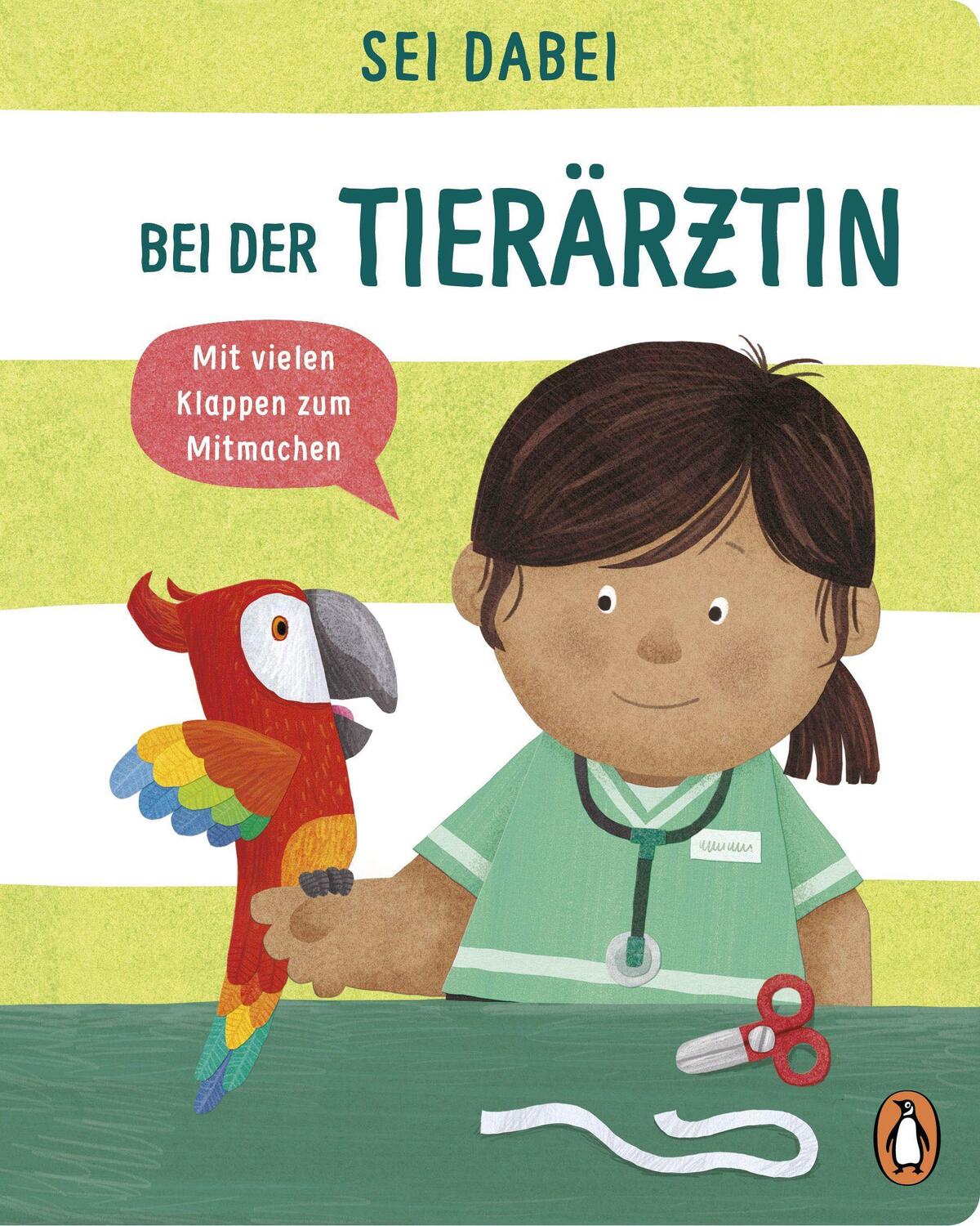 Cover: 9783328300014 | Sei dabei! - Bei der Tierärztin | Dan Green | Buch | 12 S. | Deutsch