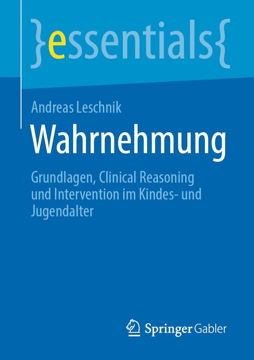 Cover: 9783658332785 | Wahrnehmung | Andreas Leschnik | Taschenbuch | essentials | viii