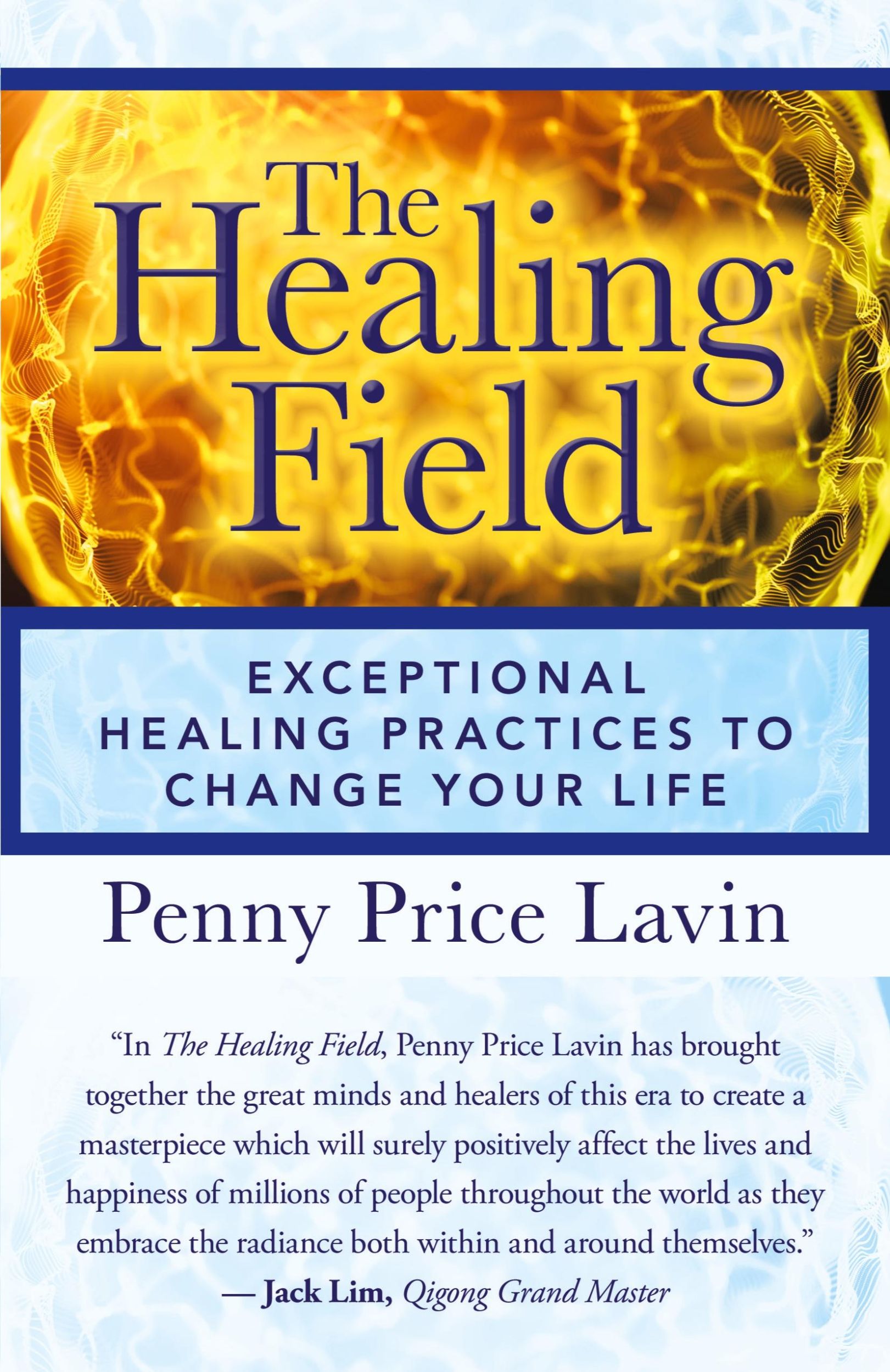 Cover: 9781532092398 | The Healing Field | Exceptional Healing Practices to Change Your Life