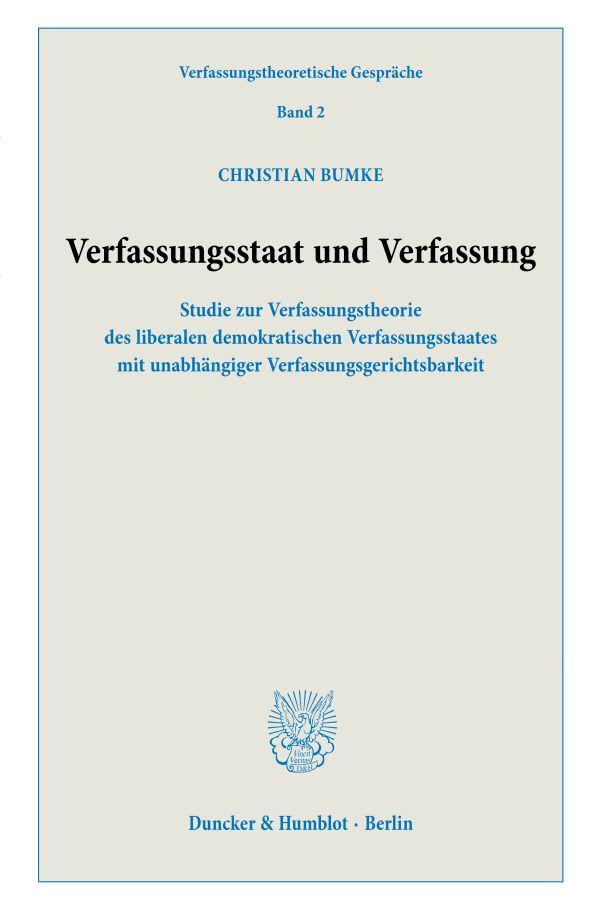 Cover: 9783428189489 | Verfassungsstaat und Verfassung. | Christian Bumke | Taschenbuch