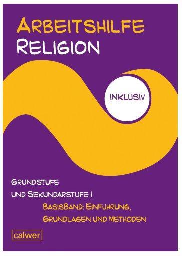 Cover: 9783766842121 | Arbeitshilfe Religion inklusiv Grundstufe und Sekundarstufe I...