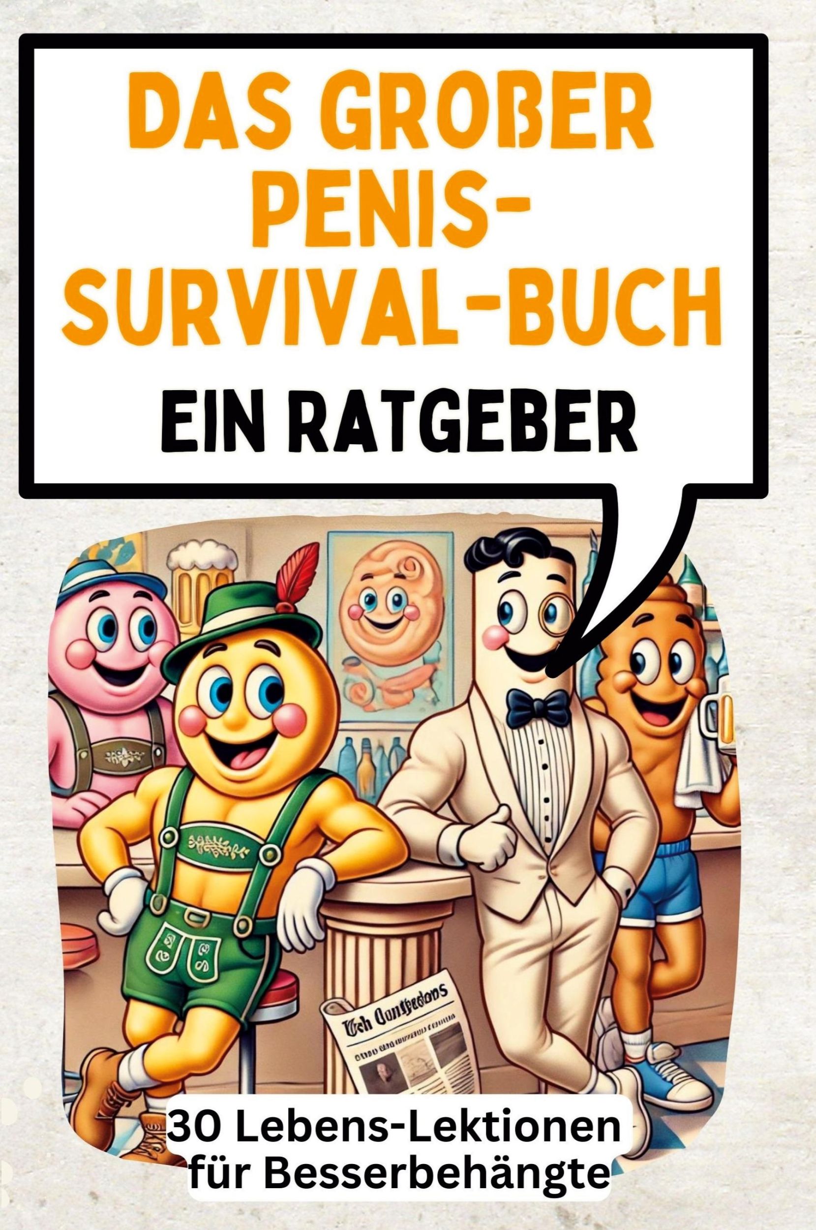 Cover: 9783759149053 | Das großer Penis-Survival-Buch | Ein Ratgeber | Nora Friedrich | Buch