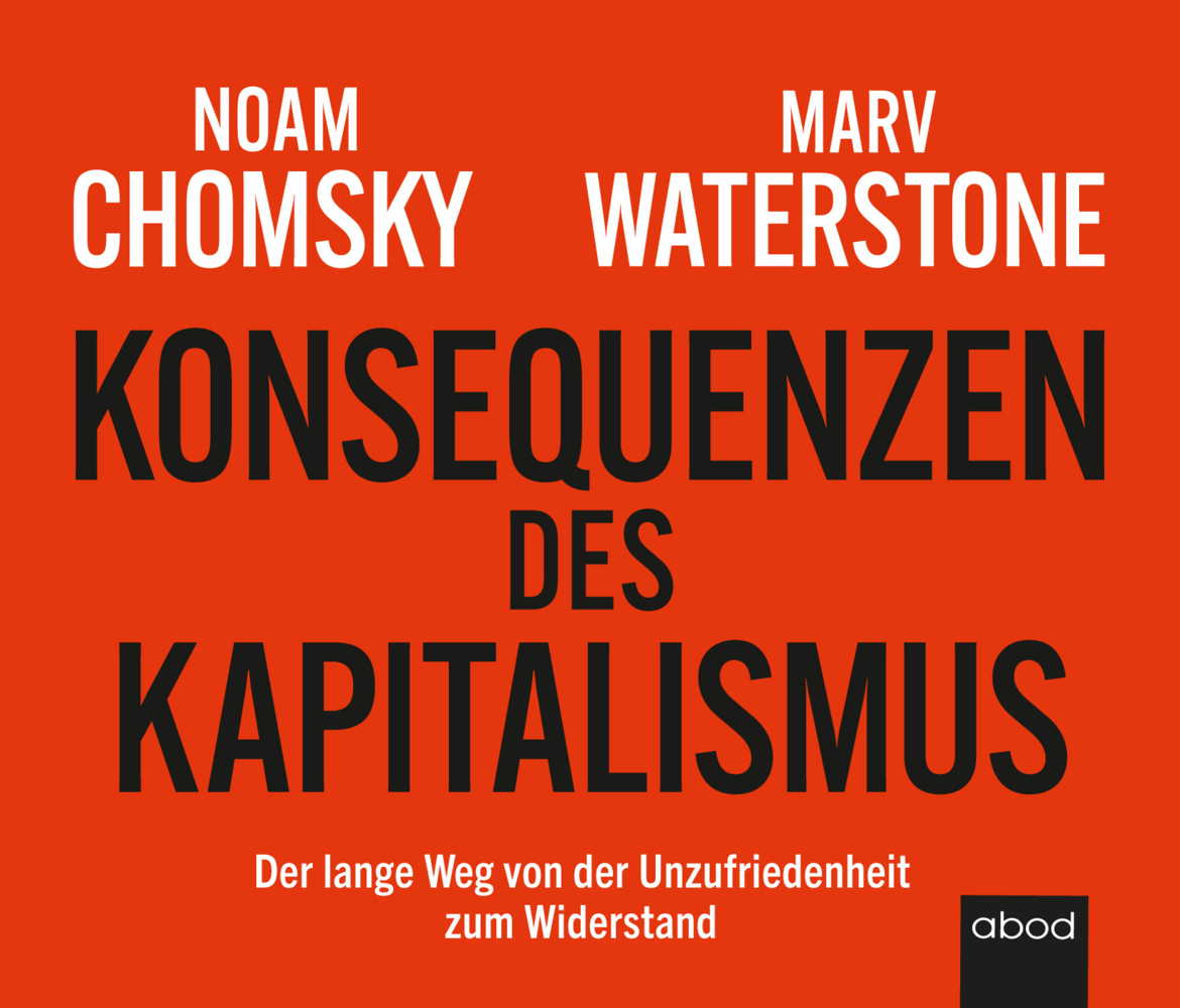 Cover: 9783954718689 | Konsequenzen des Kapitalismus, Audio-CD | Noam Chomsky (u. a.) | CD