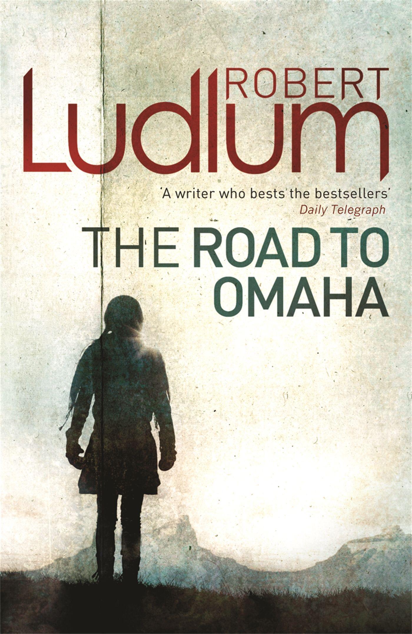 Cover: 9781409118657 | The Road to Omaha | Robert Ludlum | Taschenbuch | Englisch | 2010