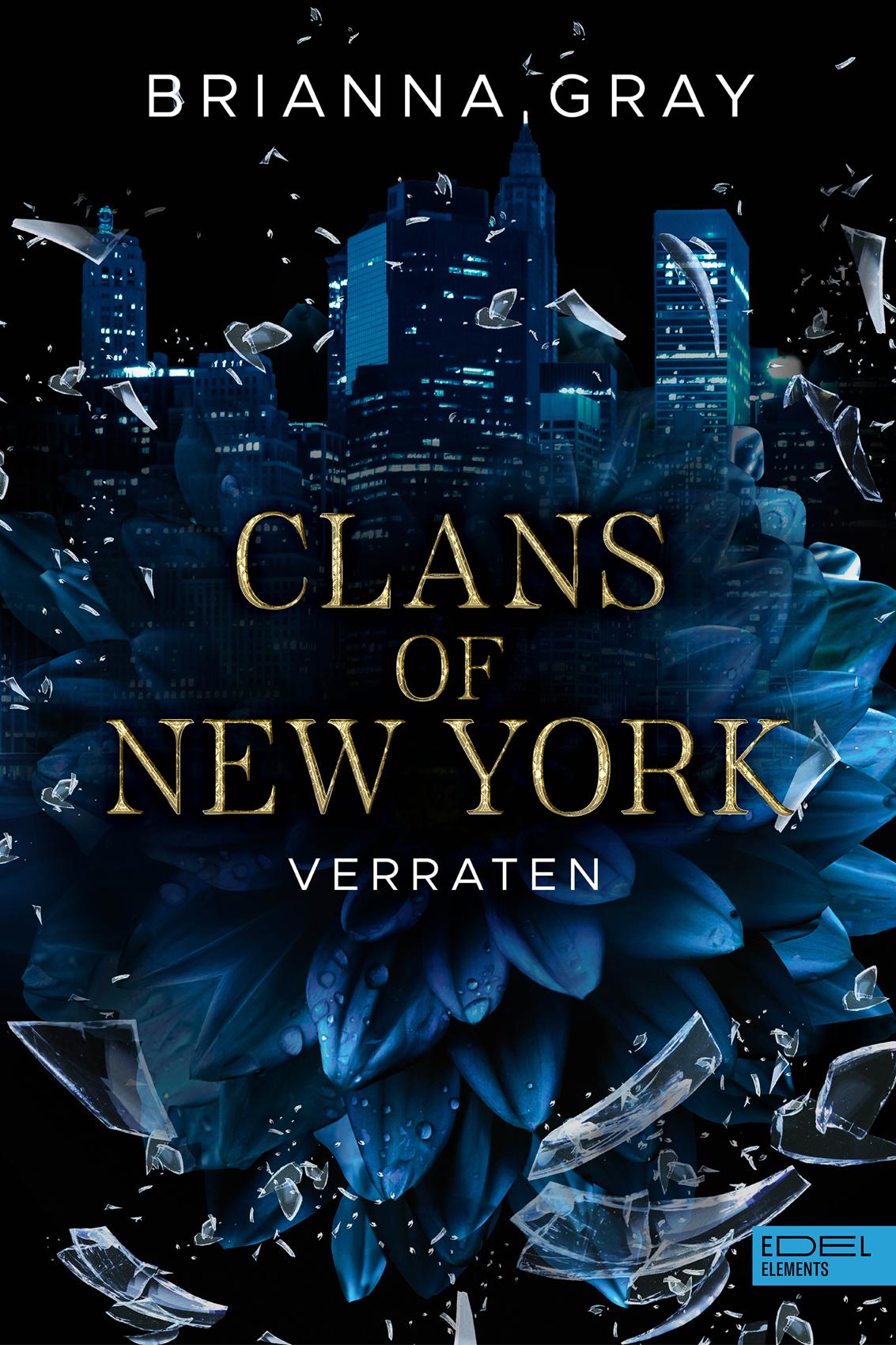 Cover: 9783962154479 | Clans of New York (Band 1) | Verraten | Brianna Gray | Taschenbuch