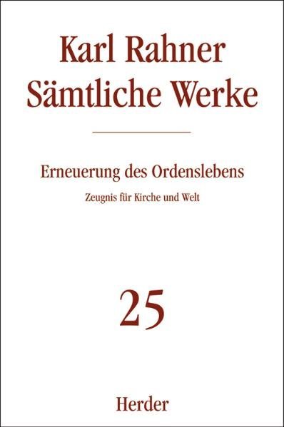 Cover: 9783451237256 | Karl Rahner Sämtliche Werke | Zeugnis für Kirche und Welt | Buch