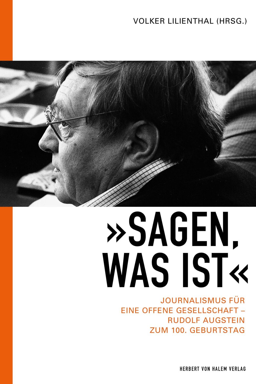 Cover: 9783869626987 | "Sagen, was ist" | Volker Lilienthal | Taschenbuch | 264 S. | Deutsch