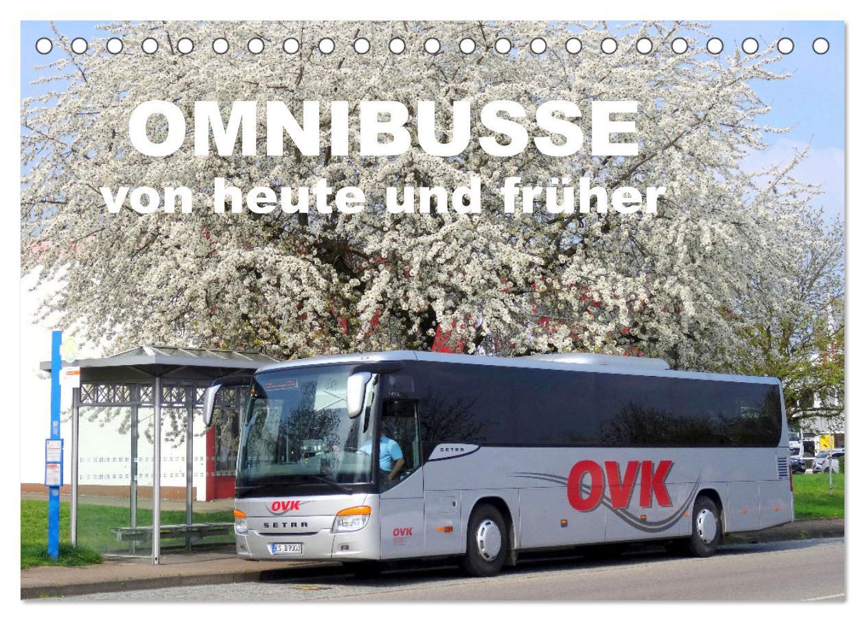 Cover: 9783435076420 | Omnibusse von heute und früher (Tischkalender 2025 DIN A5 quer),...