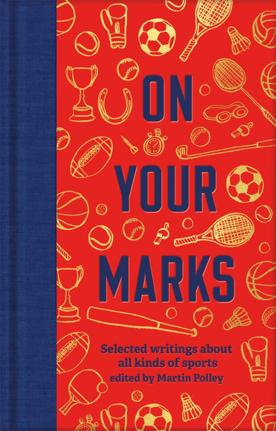 Cover: 9781529075816 | On Your Marks | Selected Writings about All Kinds of Sports | Polley