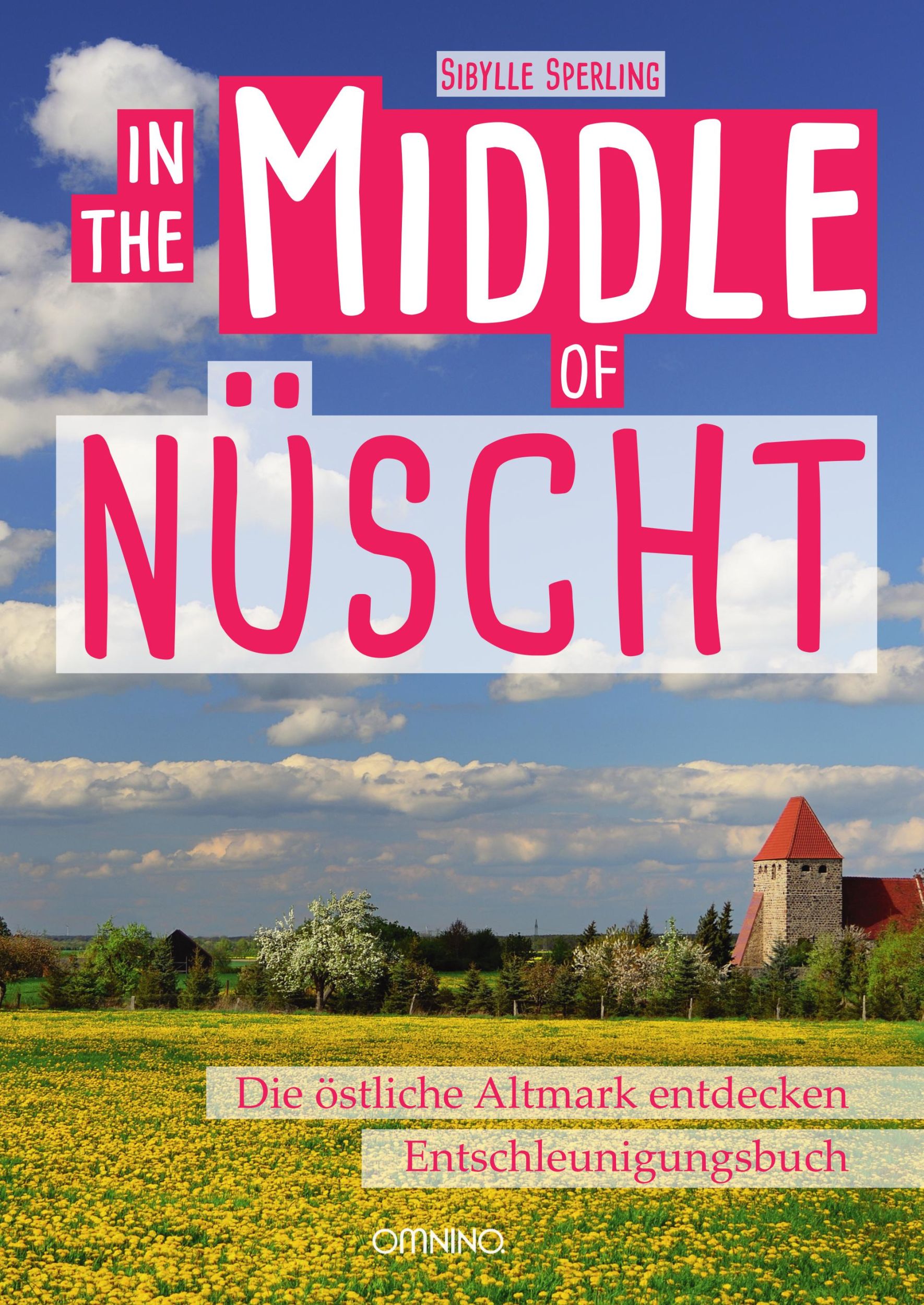 Cover: 9783958940802 | IN THE MIDDLE OF NÜSCHT | Sibylle Sperling | Taschenbuch | 344 S.