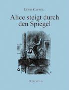 Cover: 9783833002939 | Alice steigt durch den Spiegel | Lewis Carroll | Taschenbuch | 156 S.