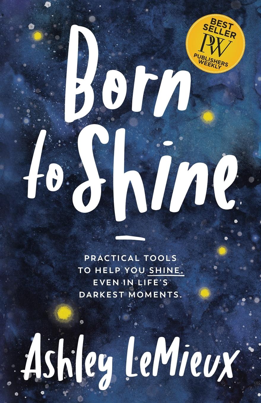 Cover: 9781642793840 | Born to Shine | Ashley LeMieux | Taschenbuch | Englisch | 2019