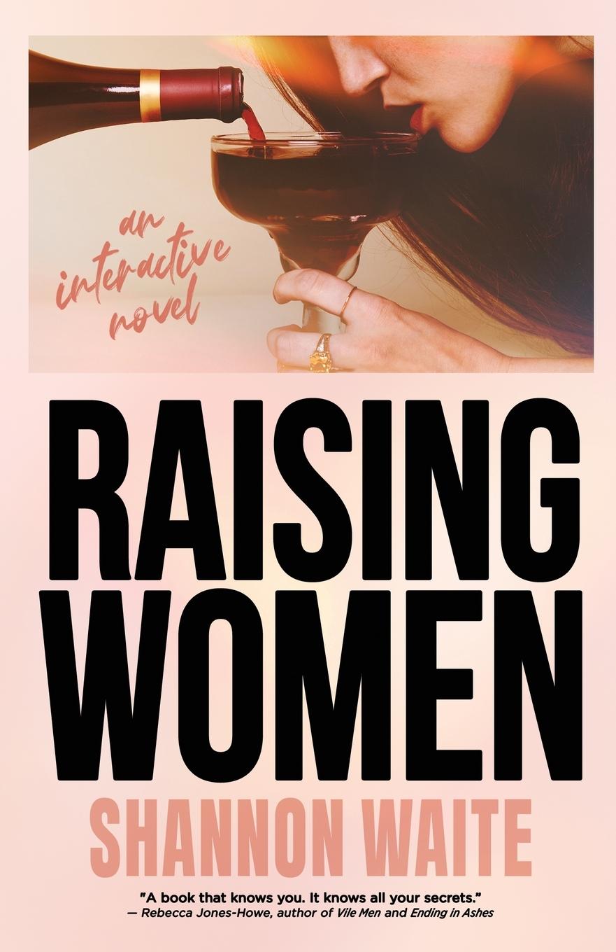 Cover: 9798991016407 | Raising Women | An Interactive Novel | Shannon Waite | Taschenbuch