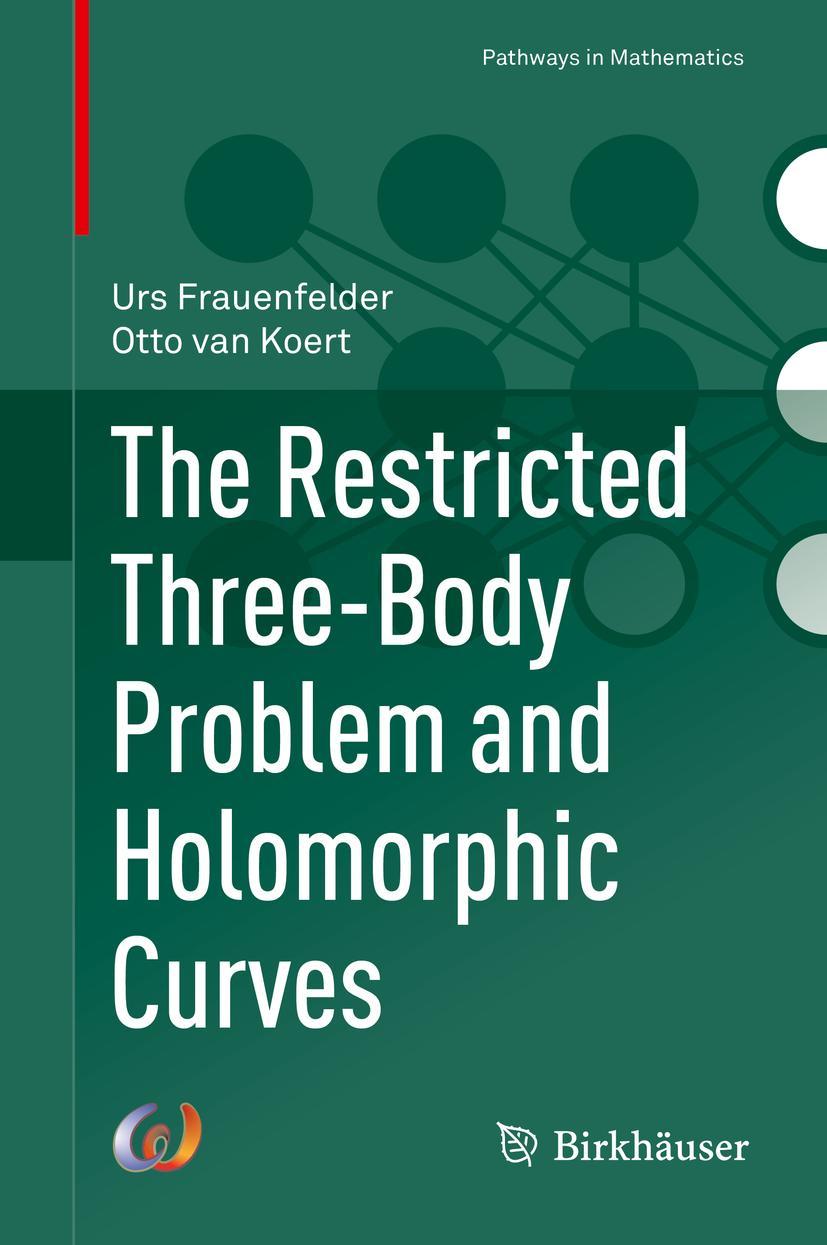 Cover: 9783319722771 | The Restricted Three-Body Problem and Holomorphic Curves | Buch | xi