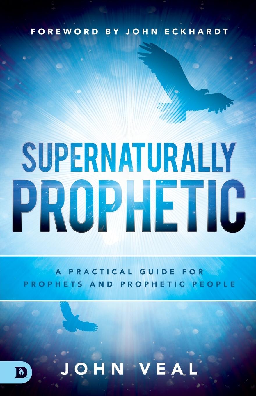 Cover: 9780768446333 | Supernaturally Prophetic | John Veal | Taschenbuch | Englisch | 2018