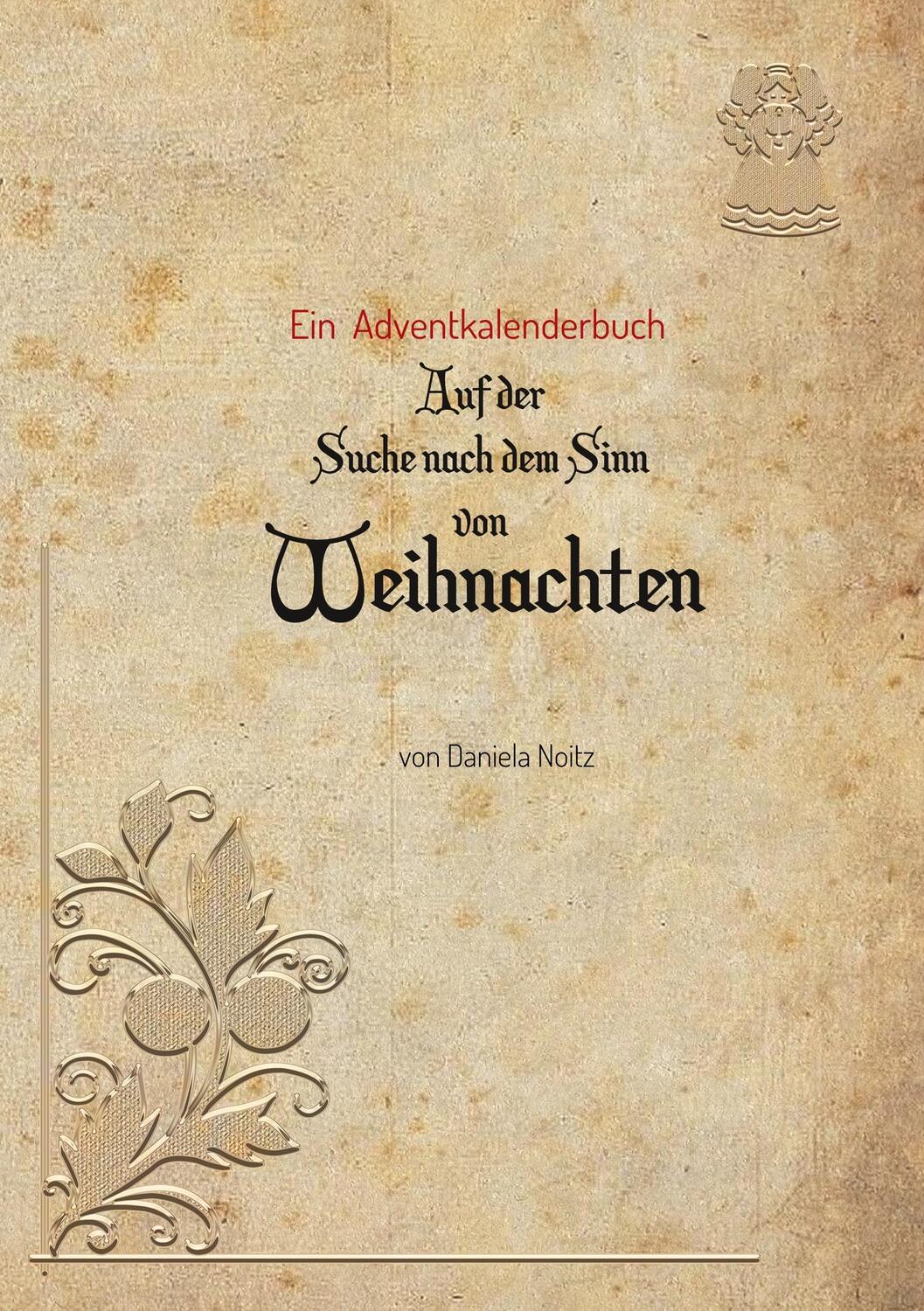 Cover: 9783750400634 | Auf der Suche nach dem Sinn von Weihnachten | Ein Adventkalenderbuch