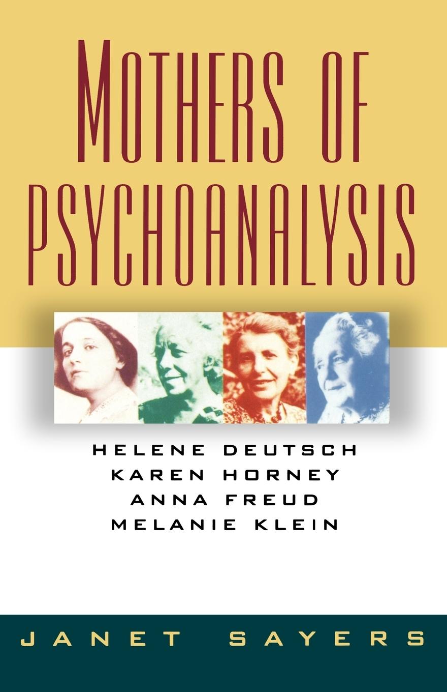 Cover: 9780393309423 | Mothers of Psychoanalysis | Janet Sayers | Taschenbuch | Englisch