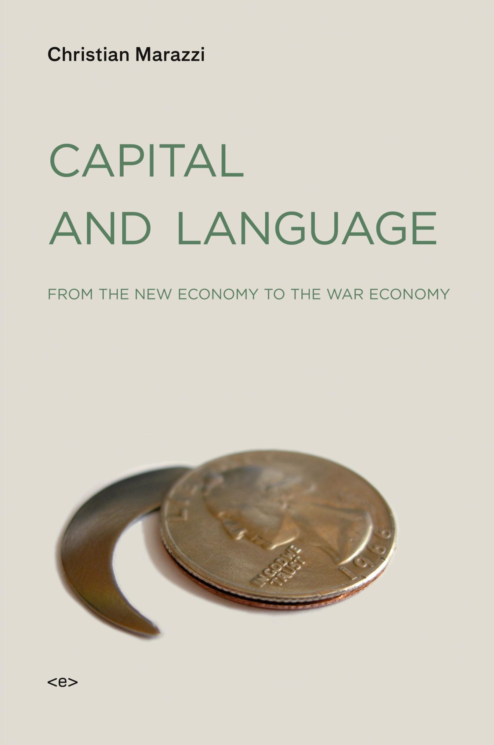 Cover: 9781584350675 | Capital and Language | From the New Economy to the War Economy | Buch