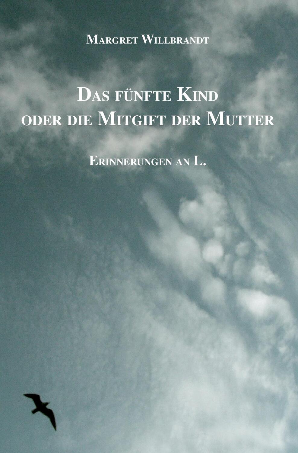 Cover: 9783961031955 | Das fünfte Kind oder die Mitgift der Mutter | Margret Willbrandt