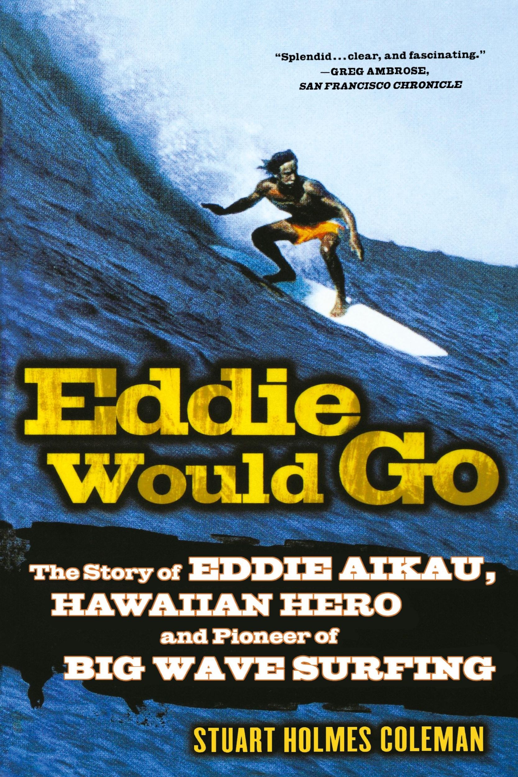 Cover: 9780312327187 | Eddie Would Go | Stuart Holmes Coleman | Taschenbuch | Englisch | 2004