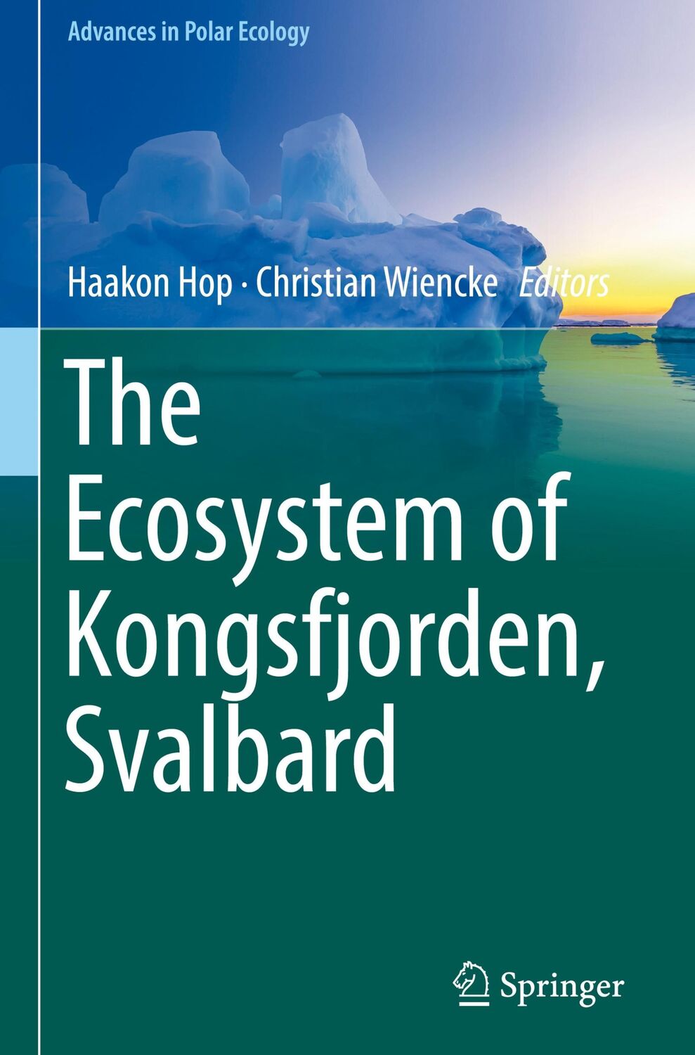 Cover: 9783319464237 | The Ecosystem of Kongsfjorden, Svalbard | Christian Wiencke (u. a.)