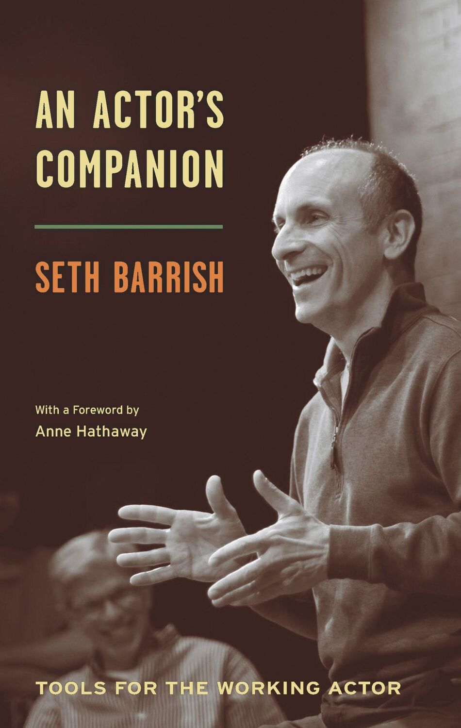 Cover: 9781559367967 | An Actor's Companion | Tools for the Working Actor | Seth Barrish