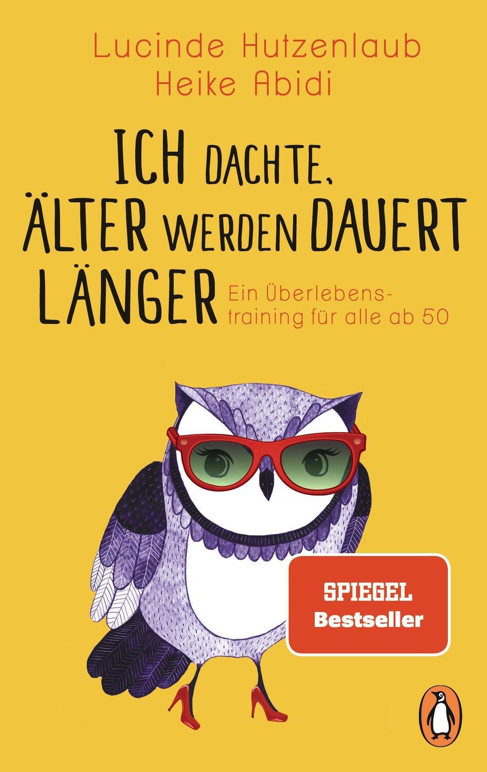 Cover: 9783328102694 | Ich dachte, älter werden dauert länger | Lucinde Hutzenlaub (u. a.)