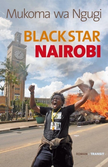 Cover: 9783887473143 | Black Star Nairobi | Roman | Mukoma wa Ngugi | Buch | 256 S. | Deutsch