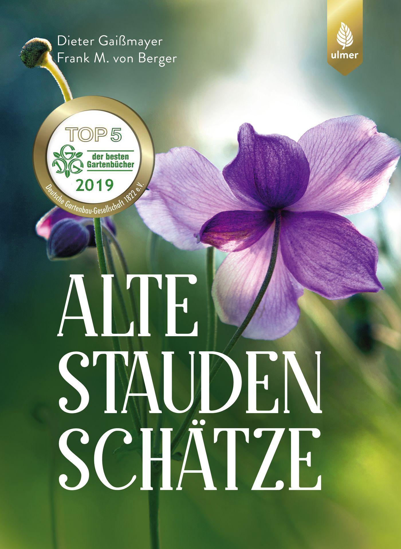 Cover: 9783818600839 | Alte Staudenschätze | Dieter Gaißmayer (u. a.) | Buch | 288 S. | 2018