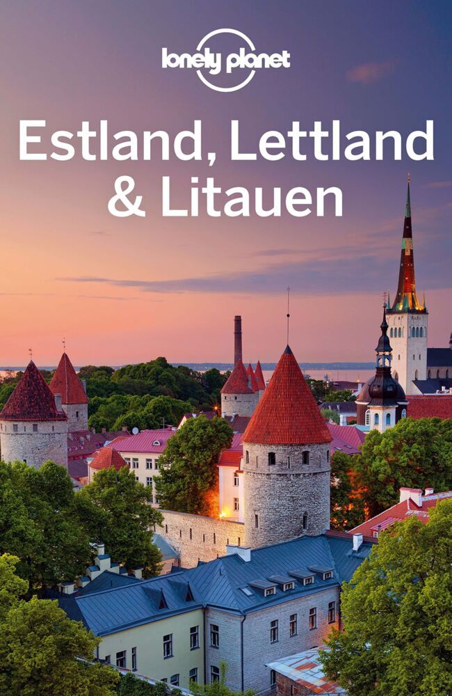 Cover: 9783829748346 | LONELY PLANET Reiseführer Estland, Lettland &amp; Litauen | Taschenbuch