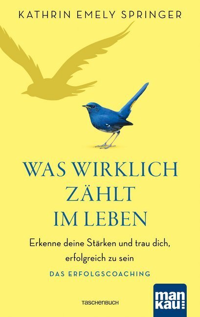 Cover: 9783863744847 | Was wirklich zählt im Leben | Kathrin Emely Springer | Taschenbuch