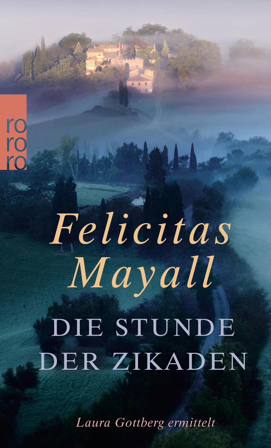 Cover: 9783499248085 | Die Stunde der Zikaden | Laura Gottbergs sechster Fall | Mayall | Buch