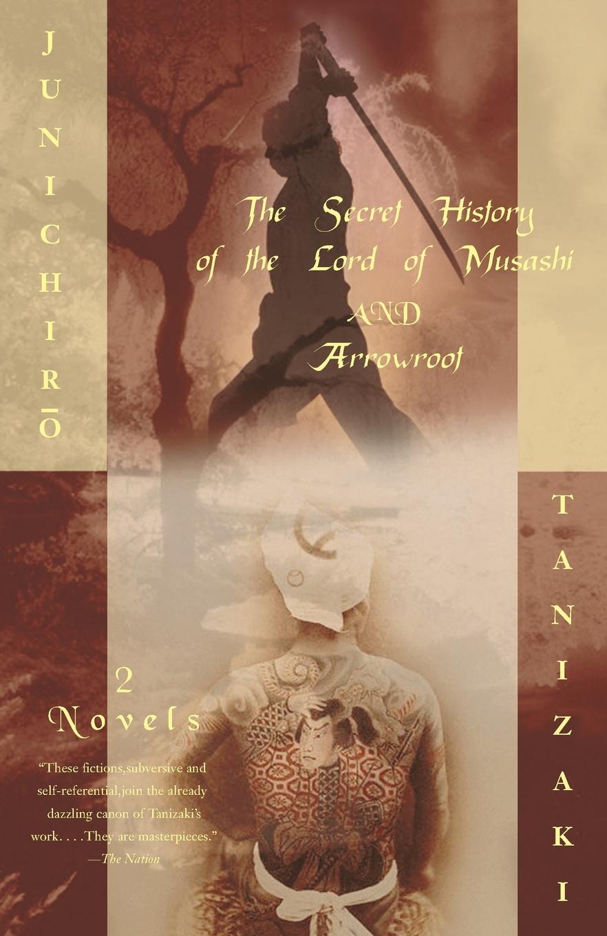 Cover: 9780375719318 | The Secret History of the Lord of Musashi and Arrowroot | Two Novels